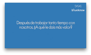 Después de trabajar tanto tiempo con nosotros. ¿A qué le dais más valor?