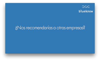 ¿Nos recomendarías a otras empresas?